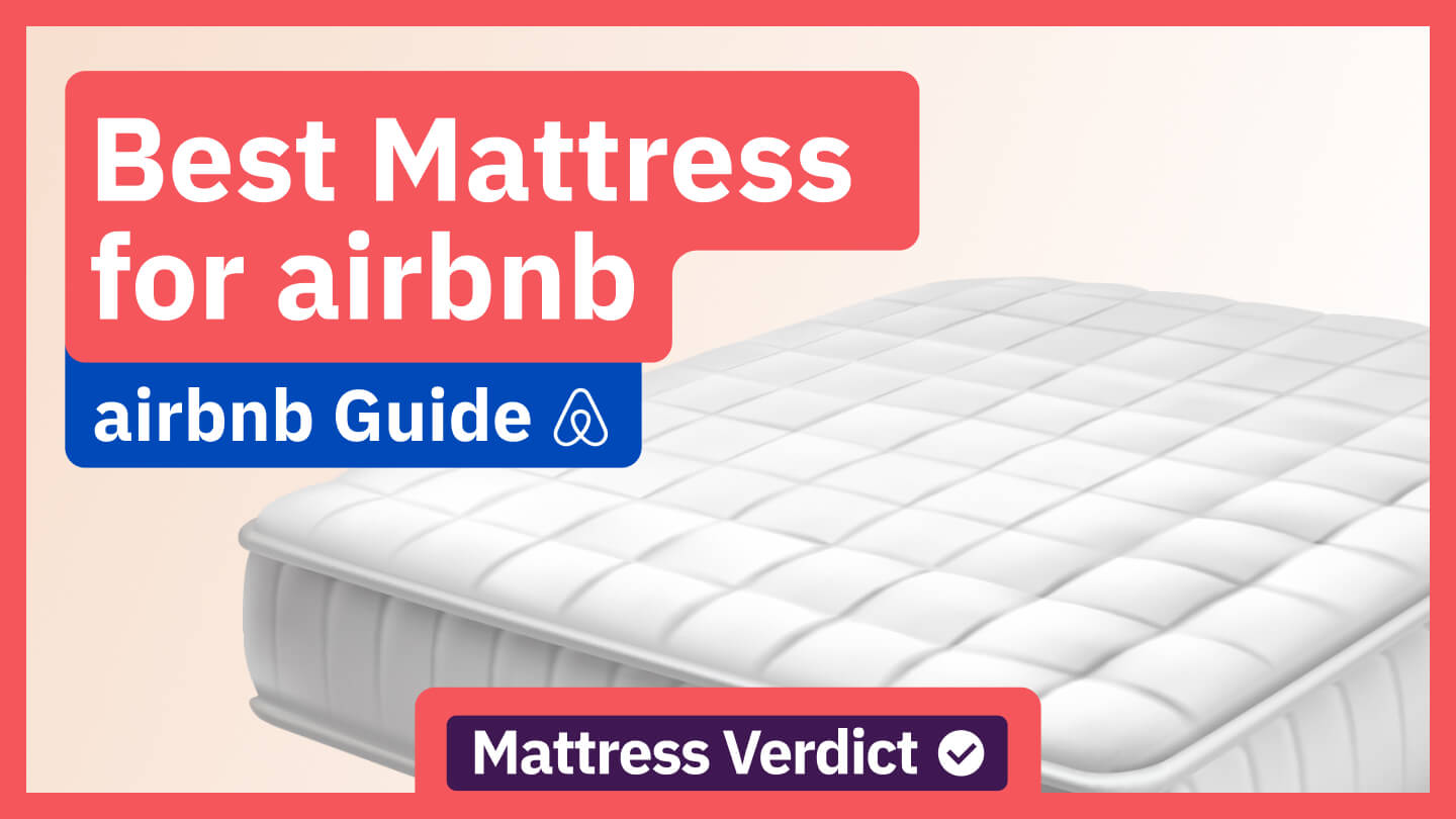 Best Mattress Picks for Your Airbnb [Host Essentials]